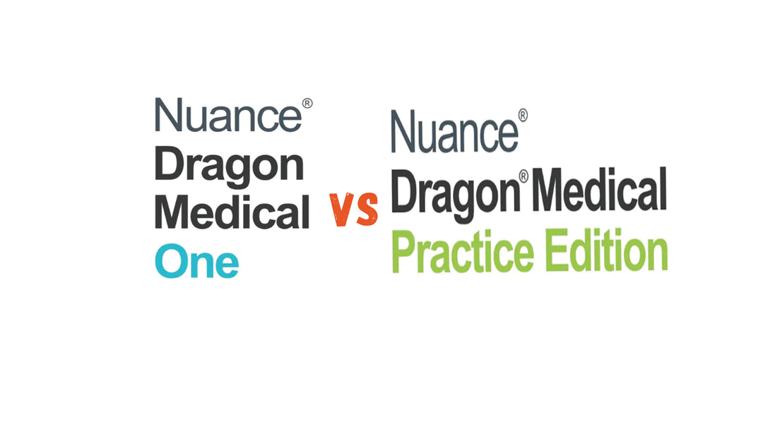 Dragon Medical One vs Dragon Medical Practice Edition: An Overview